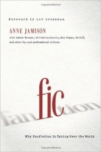 Fic: Why Fanfiction is Taking Over the World bookcover